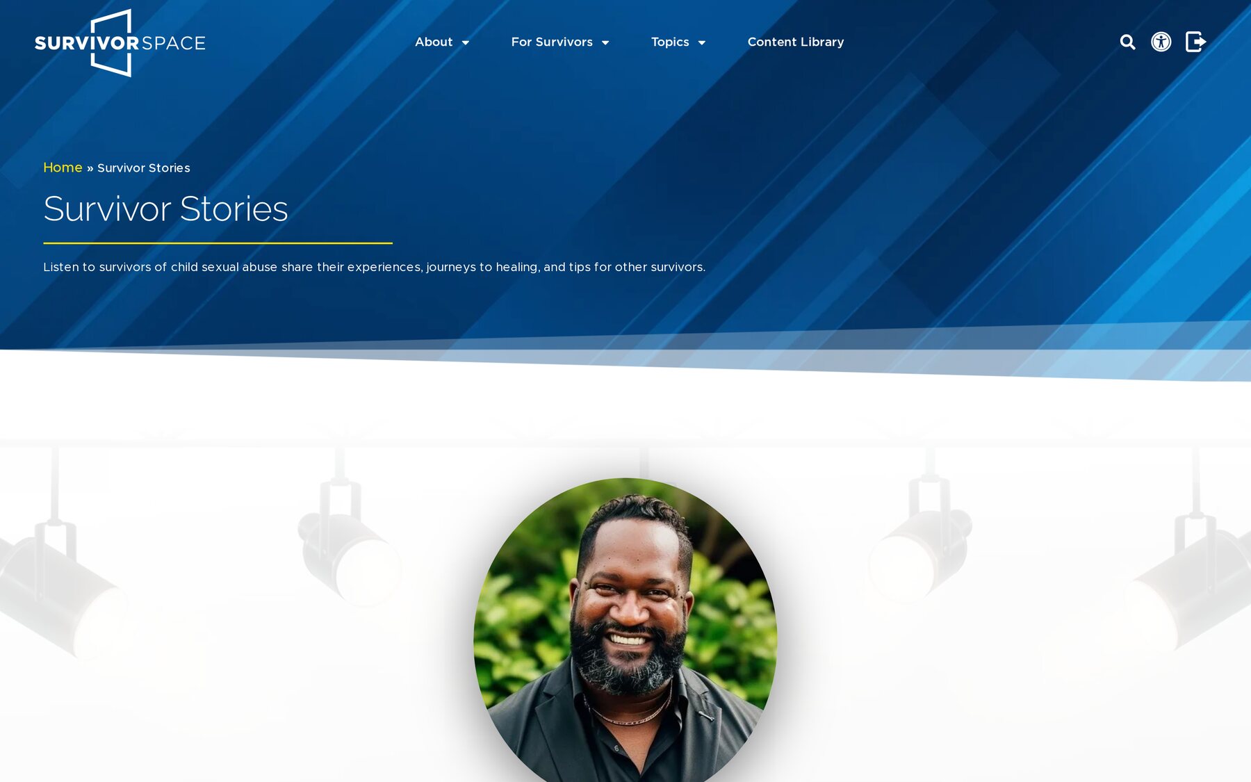 Survivor Stories — survivor-created content in video, audio, and written form.